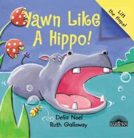 Yawn Like a Hippo! B001I9KO44 Book Cover