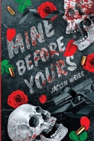 Mine Before Yours B0GR2DTR5P Book Cover