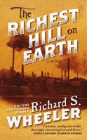 The Richest Hill on Earth 0765366436 Book Cover