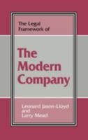 The Legal Framework of the Modern Company (Legal Framework) 0714642886 Book Cover