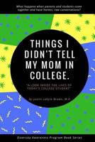 Things I Didn't Tell My Mom in College 1640503544 Book Cover