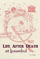 Life After Death at Ipsambul 1511801549 Book Cover
