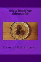 Advice and Recipes for People  with Crohn's and Colitis 1540320294 Book Cover