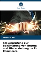 Steuerprüfung zur Bekämpfung von Betrug und Hinterziehung im E-Commerce (German Edition) 6209477585 Book Cover