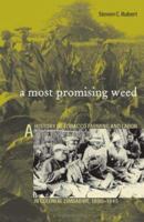 Most Promising Weed: A History of Tobacco Farming & Labor in Colonial Zimbabwe, 1890-1945 (Ohio RIS Africa Series) 0896802035 Book Cover