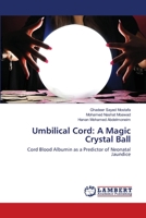 Umbilical Cord: A Magic Crystal Ball 6202918314 Book Cover