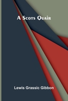 A Scots Quair 9375365506 Book Cover