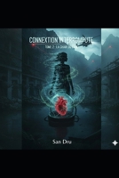 CONNEXION INTERROMPUE: La chair du code (Tome 2) (French Edition) B0GFDG4D2S Book Cover