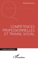 Compétences professionnelles et travail social (Questions Contemporaines) (French Edition) 2343194416 Book Cover