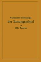Chemische Technologie Der Losungsmittel 3642505392 Book Cover