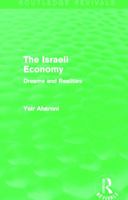 The Israeli Economy (Routledge Revivals): Dreams and Realities 0415721148 Book Cover