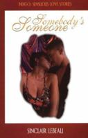 Somebody's Someone (Indigo: Sensuous Love Stories) 1885478577 Book Cover