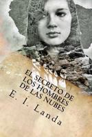 El Secreto de Los Hombres de Las Nubes 1492140171 Book Cover