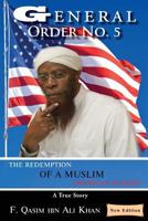 General Order No. 5: The Redemption of a Muslim American Patriot 1514467771 Book Cover