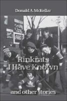 Rinkrats I Have Known and Other Stories 1425119271 Book Cover
