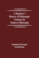 A Beginner's History of Philosophy; Volume 1 9354750516 Book Cover
