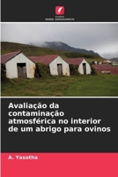 Avaliação da contaminação atmosférica no interior de um abrigo para ovinos (Portuguese Edition) 6209811957 Book Cover