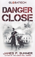 Danger Close 1914191072 Book Cover