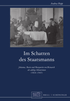 Im Schatten Des Staatsmanns: Johanna, Marie Und Marguerite Von Bismarck ALS Adelige Akteurinnen (1824-1945) 350670835X Book Cover