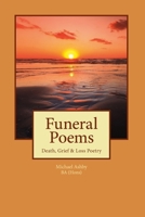 Funeral Poems: Death, Grief & Loss Poetry (Inspirational Poetry Book 1) 1518624979 Book Cover