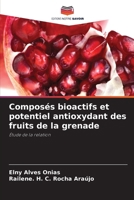 Composés bioactifs et potentiel antioxydant des fruits de la grenade (French Edition) 6207738373 Book Cover