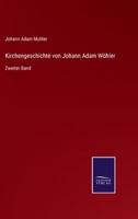 Kirchengeschichte von Johann Adam Wöhler: Zweiter Band 3752528060 Book Cover