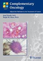 Complementary Oncology: Adjunctive Methods in the Treatment of Cancer 1588903230 Book Cover