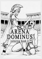 Arena Dominus Coloring Book 4 1971185035 Book Cover