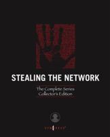 Stealing the Network: The Complete Series Collector's Edition, Final Chapter, and DVD 159749299X Book Cover