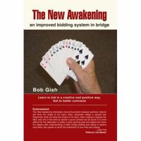 The New Awakening: an improved bidding system in bridge 0595425380 Book Cover