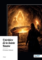 L'héritière de la Sainte Baume (French Edition) B0H44FJ8BK Book Cover