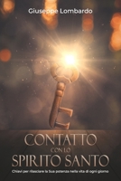 Contatto con lo Spirito Santo: Chiavi per rilasciare la Sua potenza nella vita di ogni giorno B0BMSZSPLX Book Cover