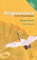 Acupuncture: an Aid to Differential Diagnosis: A Portable Reference 0443068674 Book Cover