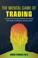 The Mental Game Of Trading 1734030917 Book Cover