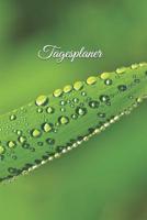 Tagesplaner: Notiz Kalender - F�r jeden Tag eine Seite - Zielsetzung - Zeitmanagement - Produktivit�t 1097606791 Book Cover