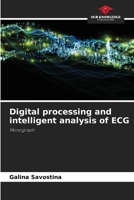 Digital processing and intelligent analysis of ECG 6206235092 Book Cover
