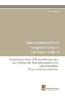 Die Okonomischen Perspektiven Der Kommunikation 3838109007 Book Cover