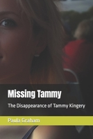 Missing Tammy: The Disappearance of Tammy Kingery B0C7JXQYJD Book Cover