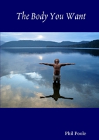 The Body You Want 0244110816 Book Cover