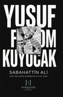 Yusuf From Kuyucak: A Classic Turkish Novel of Love, Honor and Social Conflict B0H4RVKD9T Book Cover