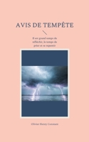 Avis de temp?te: Il est grand temps de r?fl?chir pour mieux agir. Le temps de prier et se repentir 2322380954 Book Cover