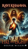 Ravi Khanna: Fire and Light B0FC5XT3L4 Book Cover