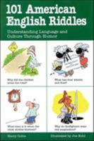 101 American English Riddles : Understanding Language and Culture Through Humor 0844256064 Book Cover