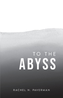 To The Abyss 1685158994 Book Cover