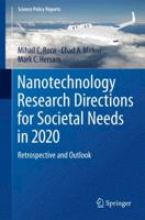 Nanotechnology Research Directions for Societal Needs in 2020: Retrospective and Outlook 9400711670 Book Cover