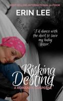 Risking Destiny 1548273864 Book Cover