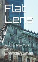Flat Lens: Another New York Story 1071436821 Book Cover
