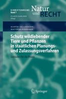 Schutz Wildlebender Tiere Und Pflanzen in Staatlichen Planungs- Und Zulassungsverfahren: Leitfaden Fur Die Praxis (2007) 3540690964 Book Cover