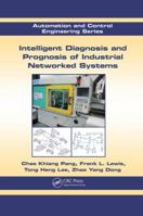 Intelligent Diagnosis and Prognosis of Industrial Networked Systems 1138071870 Book Cover