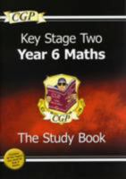 Key Stage 2 Maths Study Book - Year 6 1847621937 Book Cover